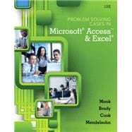 Problem Solving Cases In Microsoft Access and Excel 9781305408722