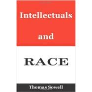 Intellectuals and Race 9780465058723