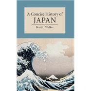 A Concise History of Japan 9780521178723