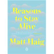 Reasons to Stay Alive 9780143128724