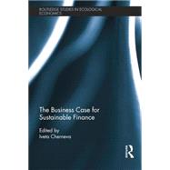 The Business Case for Sustainable Finance 9781138798724