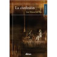 La confesion / The confession 9788416118724