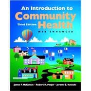 Introduction to Community Health : Web Enhanced 9780763708726