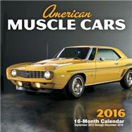 American Muscle Cars 2016 Calendar 9780760348727