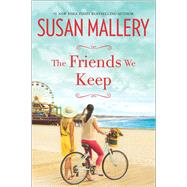 The Friends We Keep 9780778318729