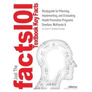 Outlines & Highlights for Planning, Implementing, and Evaluating Health Promotion Programs 9781428818729