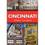 Fading Ads of Cincinnati 9781467118729