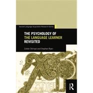 The Psychology of the Language Learner Revisited 9781138018730