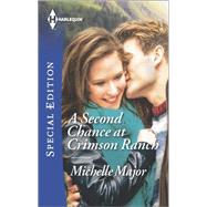 A Second Chance at Crimson Ranch 9780373658732