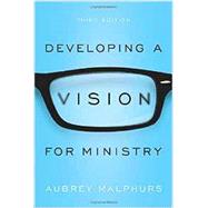 Developing a Vision for Ministry 9780801018732