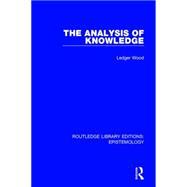 The Analysis of Knowledge 9781138908734