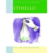 Othello; Oxford School Shakespeare 9780198328735