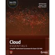 Cloud Essentials : (CompTIA Authorized Courseware for Exam CLO-001) 9781118408735