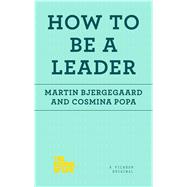 How to Be a Leader 9781250078735