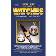 Complete Price Guide to Watches 2014 9780982948736