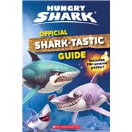 Official Shark-tastic Guide 9781338568738