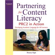 Partnering for Content Literacy PRC2 in Action. Developing Academic Language for All Learners 9780132458740