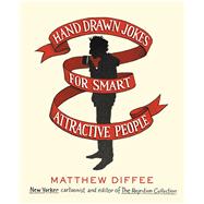 Hand Drawn Jokes for Smart Attractive People 9781476748740