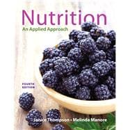 Nutrition An Applied Approach Plus MasteringNutrition with MyDietAnalysis with Pearson eText -- Access Card Package 9780321908742