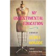 My Unsentimental Education 9780820348742