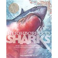 Neighborhood Sharks Hunting with the Great Whites of California's Farallon Islands 9781596438743
