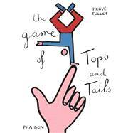 The Game of Tops and Tails 9780714868745