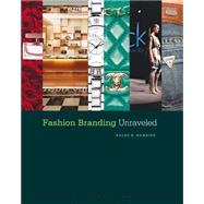 Fashion Branding Unraveled 9781563678745