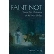 Faint Not
