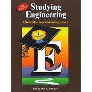 Studying Engineering: A Road Map to a Rewarding Career 9780979348747