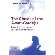 The Ghosts of the Avant-gardes 9780472118748