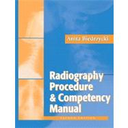 Radiography Procedure and Competency Manual 9780803618749