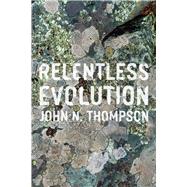 Relentless Evolution 9780226018751