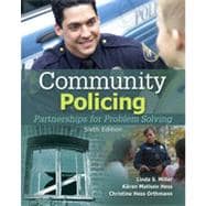 Community Policing: Partnerships for Problem Solving, 6th Edition 9781133478751