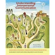 Understanding Interpersonal Communication Making Choices in Changing Times, Enhanced Edition 9780495908753