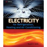 Electricity for Refrigeration, Heating, and Air Conditioning: Lab Manual 9781111038755