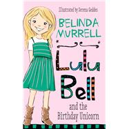 Lulu Bell and the Birthday Unicorn 9781742758756