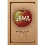 Urban Appetites 9780226128757