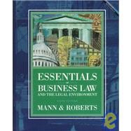 Essentials of Business Law and the Legal Environment