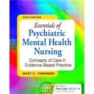 Essentials of Psychiatric Mental Health Nursing: Concepts of Care in Evidenced-Based Practice (Book with Access Code) 9780803638761