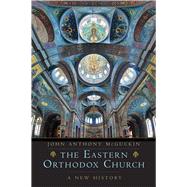 The Eastern Orthodox Church 9780300218763