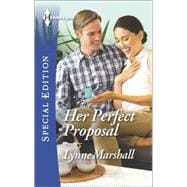 Her Perfect Proposal 9780373658763