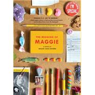 The Meaning of Maggie 9781452128764