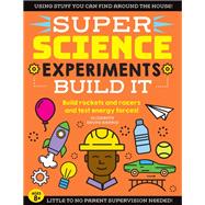 Super Science Experiments Build It 9781633228764