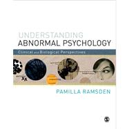 Understanding Abnormal Psychology: Clinical and Biological Perspectives 9781848608764