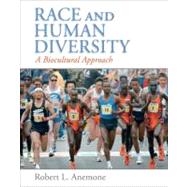 Race and Human Diversity: A Biocultural Approach 9780131838765