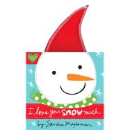 I Love You Snow Much 9780316378765