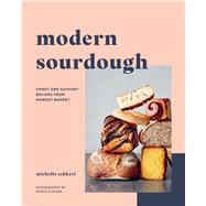 Modern Sourdough Sweet and Savoury Recipes from Margot Bakery 9781781318768
