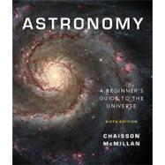 Astronomy A Beginner's Guide to the Universe with MasteringAstronomy 9780321598769