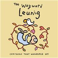 The Wayward Leunig 9780670078769