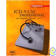 ICD-9-CM Professional for Hospitals, Volumes 1, 2, & 3, 2003